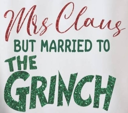 Mrs. Claus But Married To The Grinch
