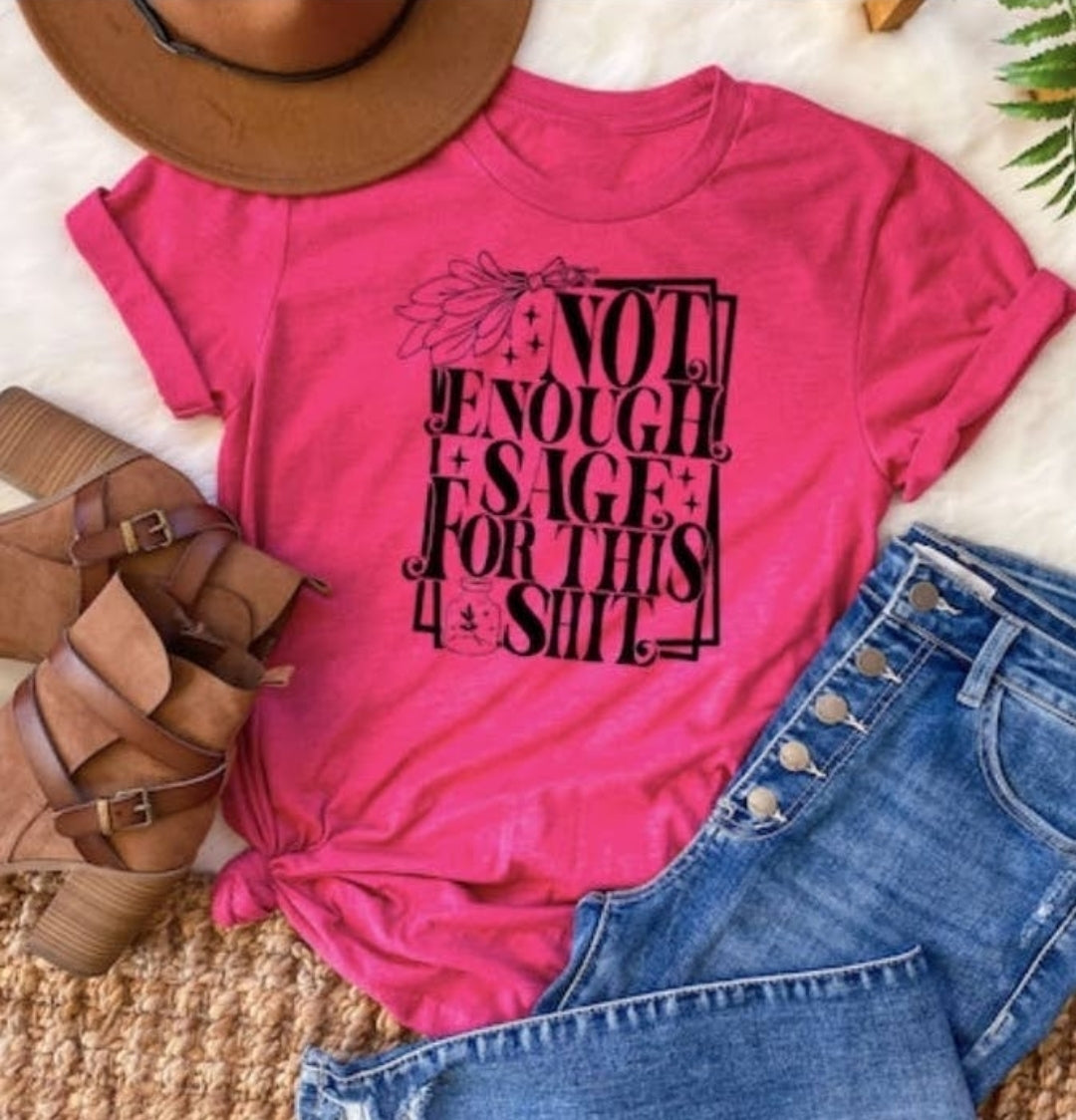 Not Enough Sage For This Shit