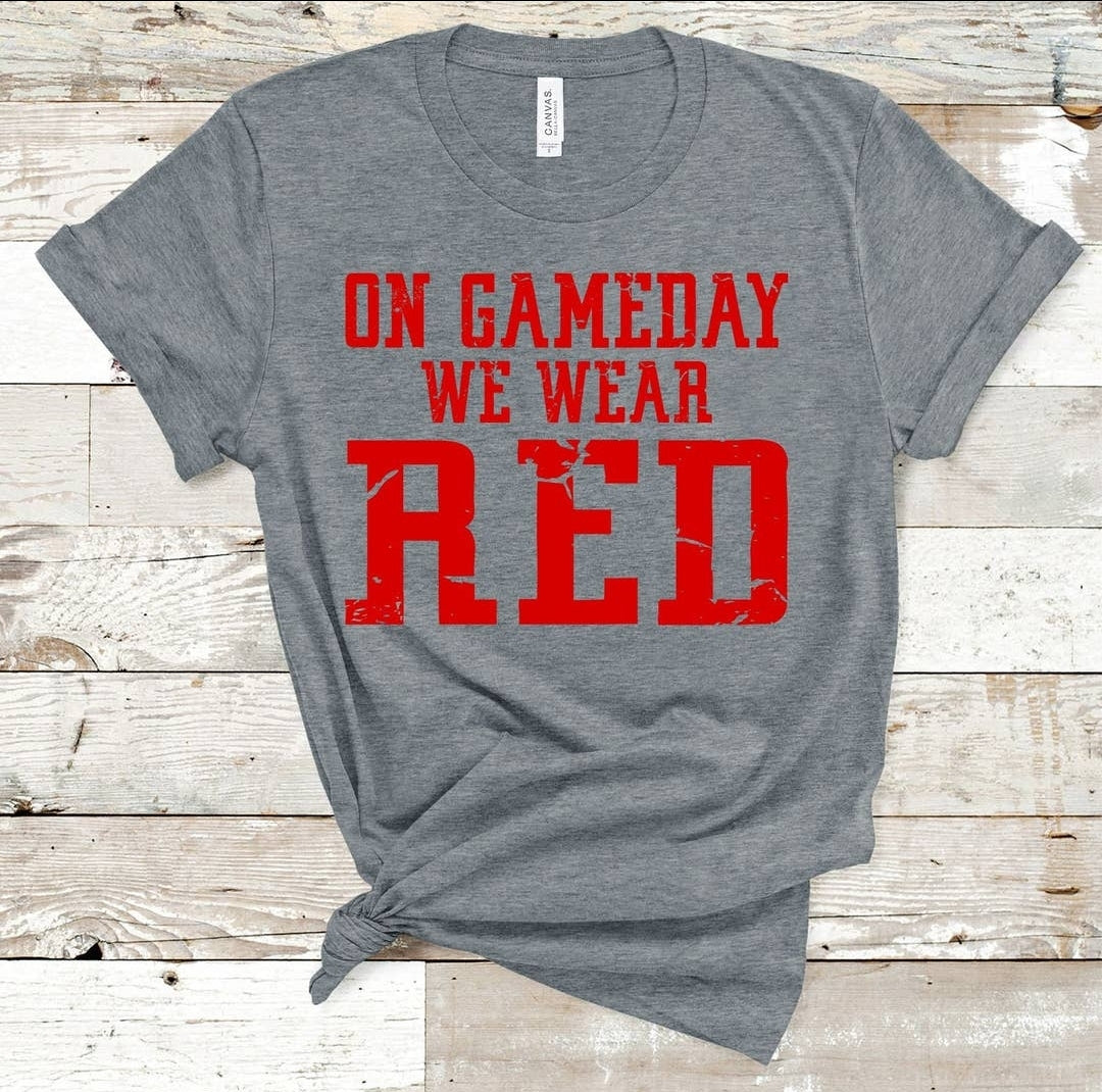 On Game Day We Wear Red